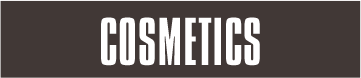 COSMETICS