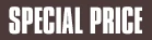 SPECIAL PRICE