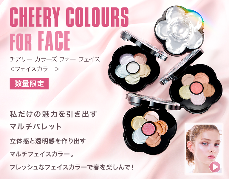 CHEERY COLOURS FOR FACE