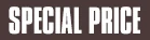 SPECIAL PRICE