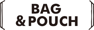 BAG &amp; POUCH