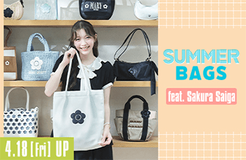 4.18[Fri]UP SUMMER BAGS feat. Sakura Saiga