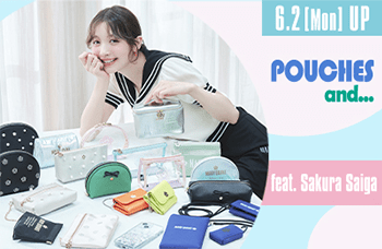 6.2[Mon]UP Pouches and... feat. Sakura Saiga