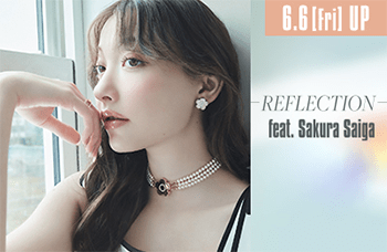6.6[Fri]UP REFLECTION feat. Sakura Saiga