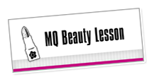 MQ Beauty Lesson