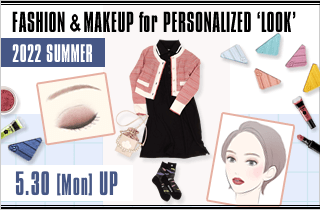 FASHION & MAKEUP for PERSONALIZED ‘LOOK’ 2022 SUMMER
